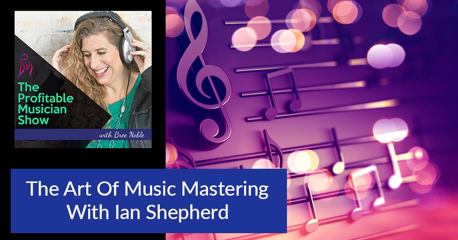 The Profitable Musician | Ian Shepherd | Music Mastering