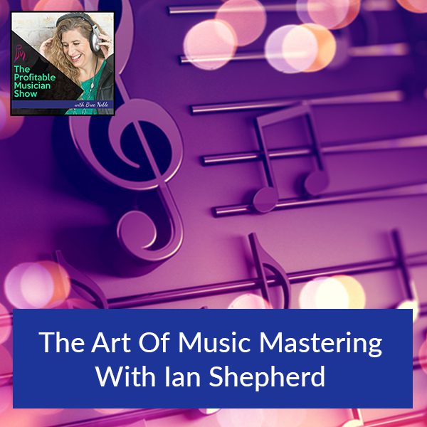 143. The Art Of Music Mastering With Ian Shepherd