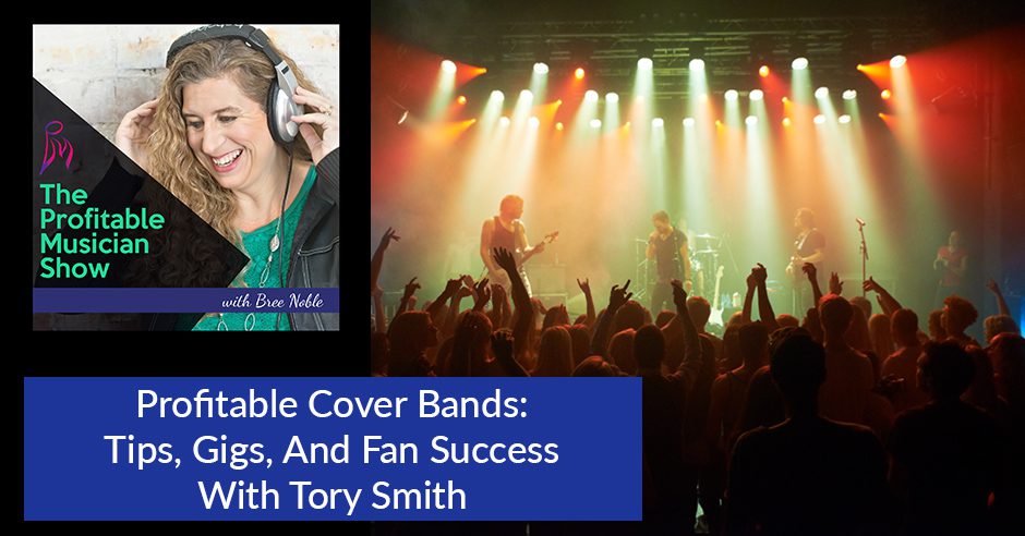 The Profitable Musician | Tory Smith | Cover Bands